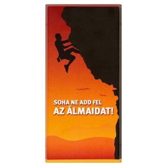 Soha Ne Add Fel Az Álmaidat! prémium tejcsokoládé 100% nádcukorral 90 g