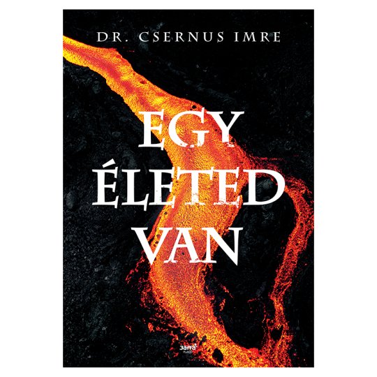 dr. Csernus Imre: Egy életed van